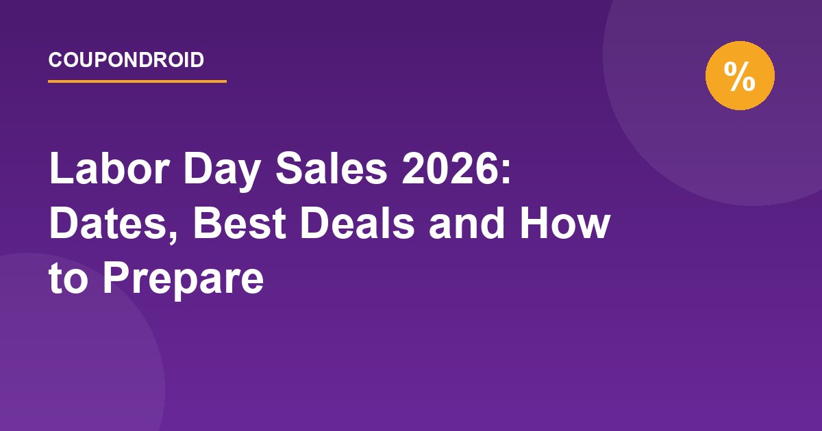 Labor Day Sales 2026: Dates, Best Deals and How to Prepare